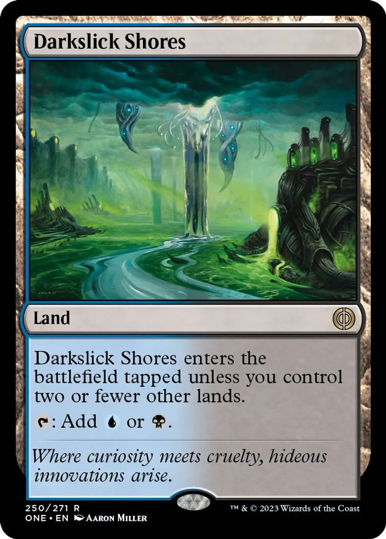 Darkslick Shores - Phyrexia: All Will Be One (ONE)