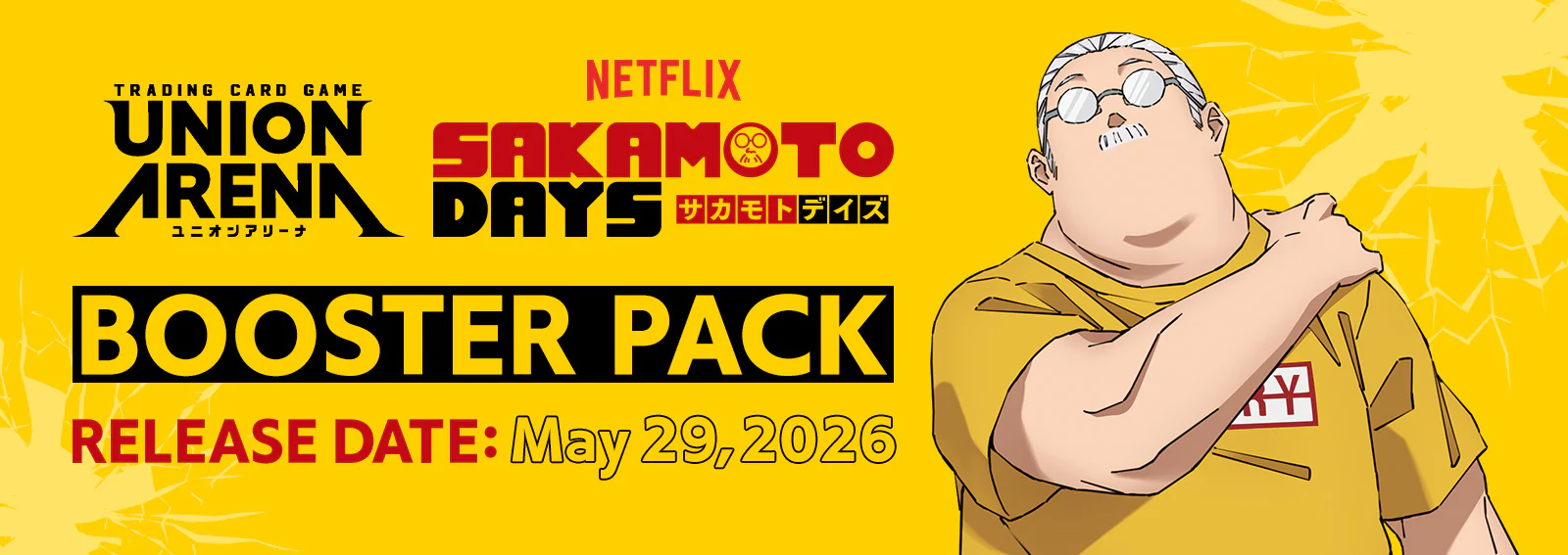 UNION ARENA CARD GAME: BOOSTER: SAKAMOTO DAYS 5/29/2026